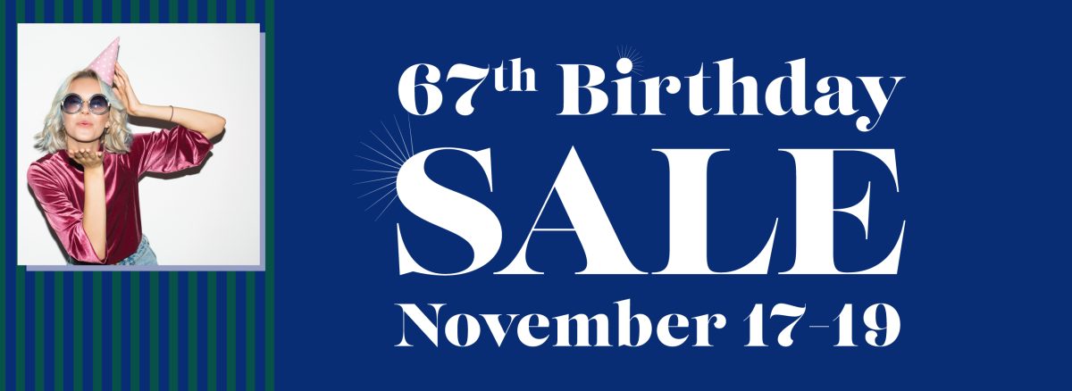 67th birthday sale, November 17-19 2023